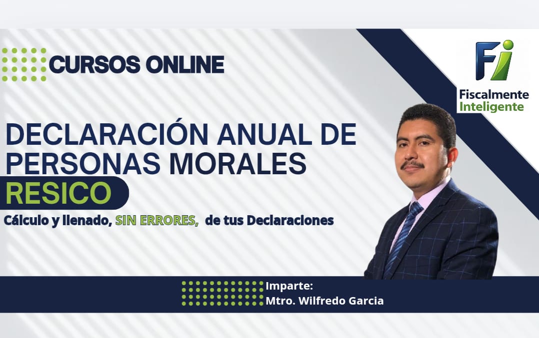 DECLARACION ANUAL DE PERSONAS MORALES RESICO