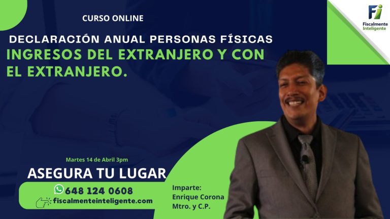 DECLARACIÓN ANUAL PERSONAS FISICAS, INGRESOS DEL EXTRANJERO Y CON EL EXTRANJERO