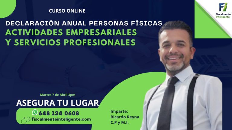 DECLARACIÓN ANUAL PERSONAS FÍSICAS, ACTIVIDADES EMPRESARIALES Y SERVICIOS PROFESIONALES