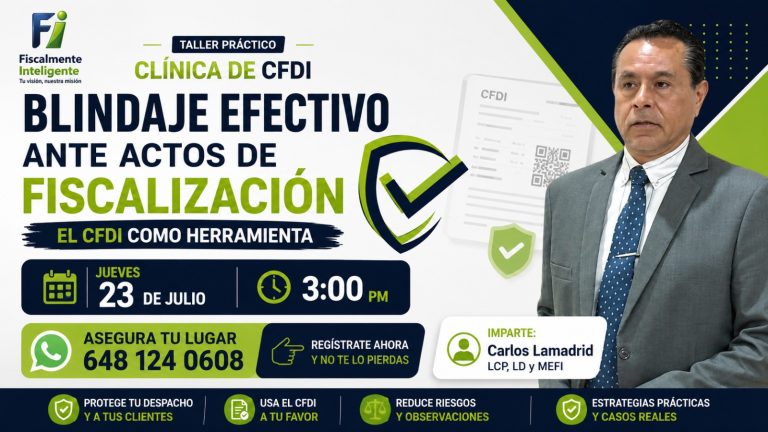 CLINICA DE CFDI BLINDAJE EFECTIVO ANTE ACTOS DE FISCALIZACION