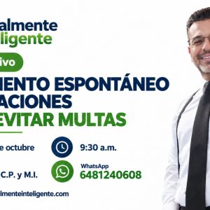 CUMPLIMIENTO ESPONTÁNEO DE OBLIGACIONES Y CÓMO EVITAR MULTAS